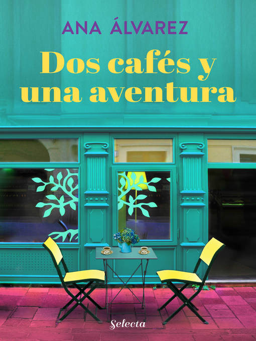 Title details for Dos cafés y una aventura by Ana Álvarez - Available